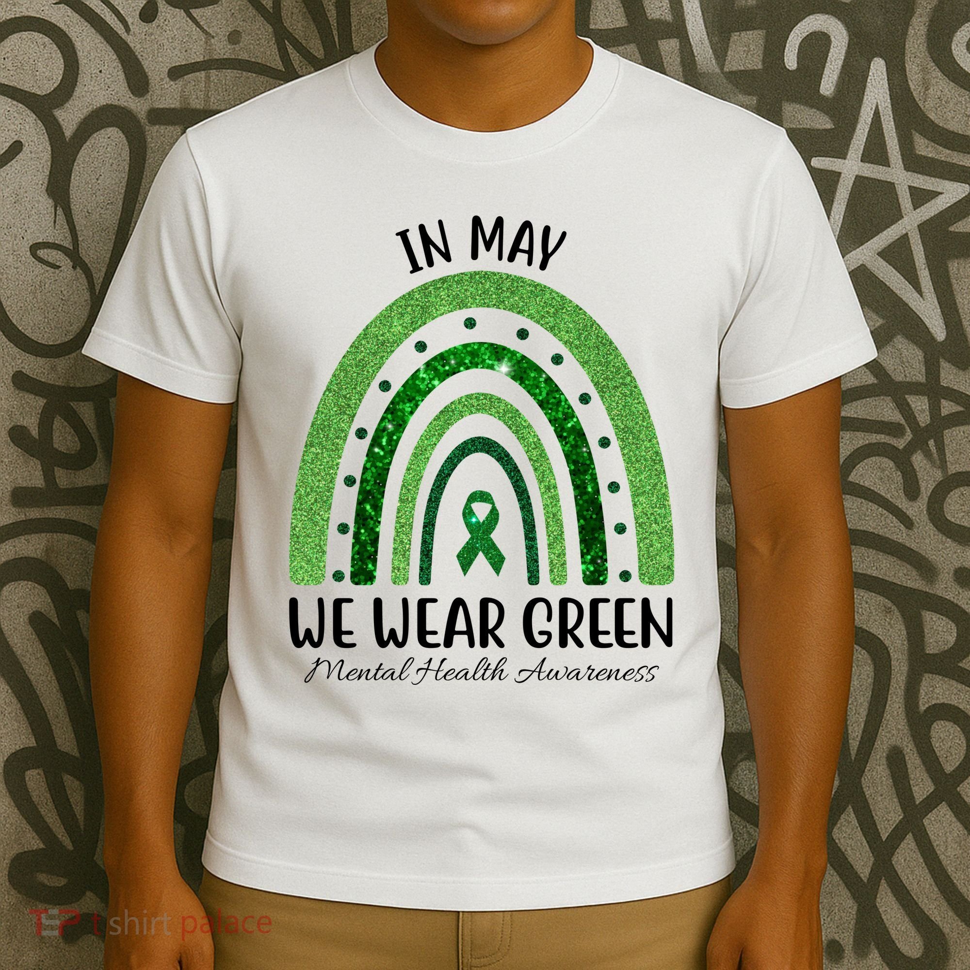 In May We Wear Green Mental Health Awareness Rainbow T-Shirt