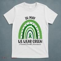 In May We Wear Green Mental Health Awareness Rainbow T-Shirt thumb 5