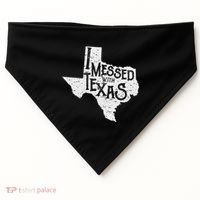 I Messed With Texas DonT Mess With This Texan Funny Texas USA-Made Doggie Bandana thumb 0