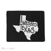 I Messed With Texas DonT Mess With This Texan Funny Texas Mousepad thumb 0
