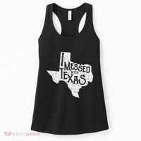 I Messed With Texas DonT Mess With This Texan Funny Texas Women's Tank Top thumb 0