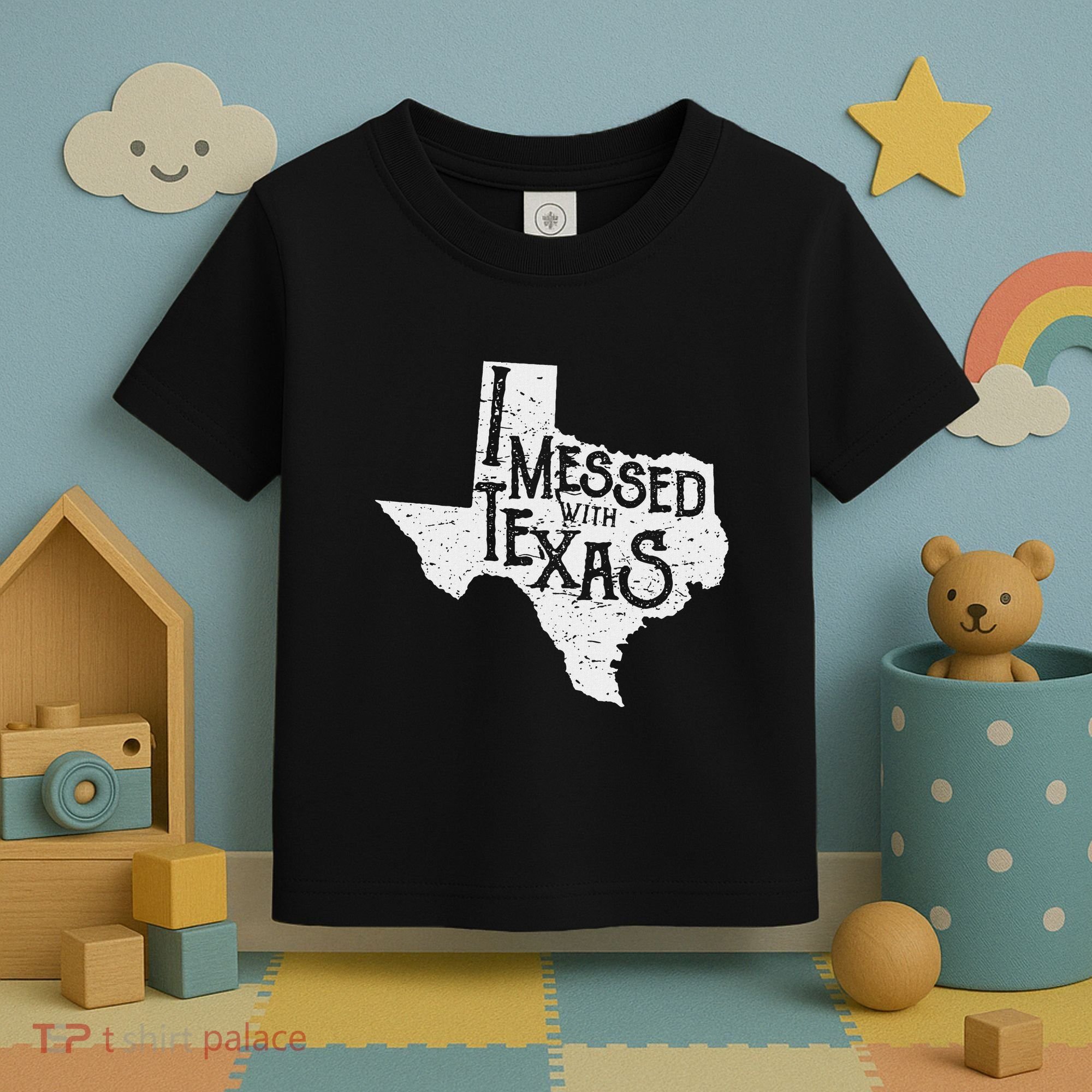 I Messed With Texas DonT Mess With This Texan Funny Texas Toddler T-Shirt