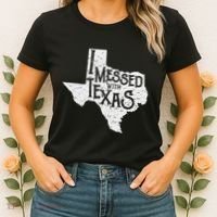 I Messed With Texas DonT Mess With This Texan Funny Texas Women's T-Shirt thumb 2