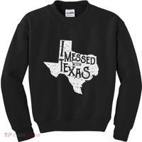 I Messed With Texas DonT Mess With This Texan Funny Texas Kids Sweatshirt thumb 0