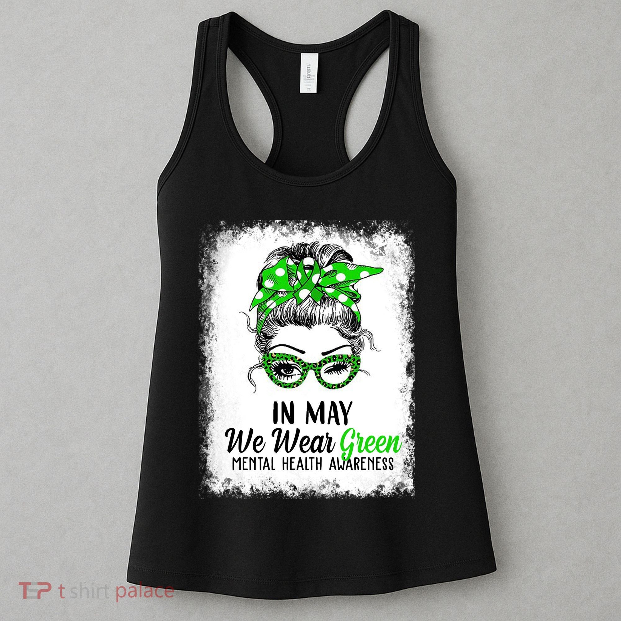 In May We Wear Green Mental Health Awareness Messy Bun Women's Tank Top