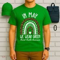 In May We Wear Green Mental Health Awareness Rainbow T-Shirt thumb 6