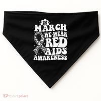 In March We Wear Red HIV AIDS Awareness Aids Hiv Warrior 1 USA-Made Doggie Bandana thumb 0