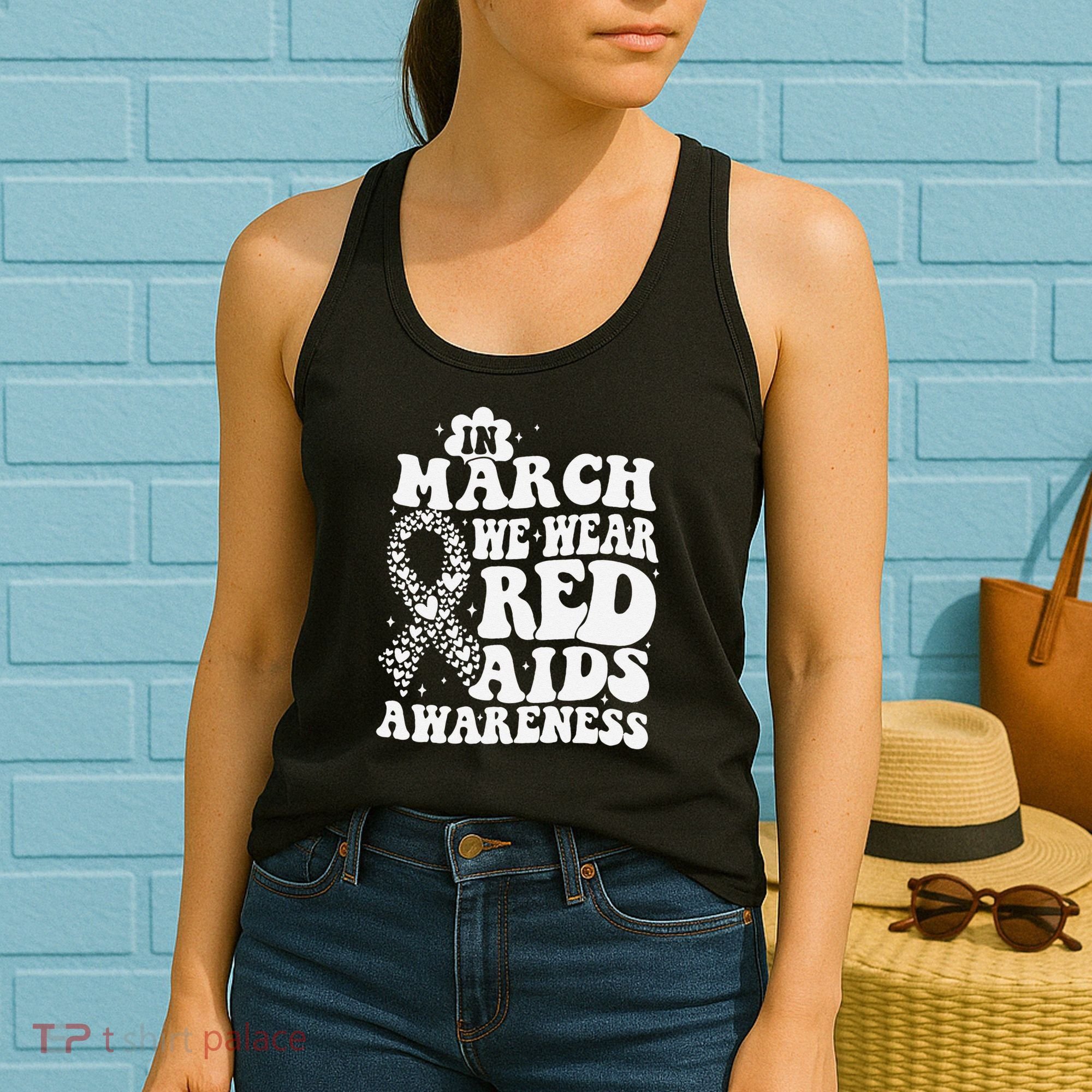 In March We Wear Red HIV AIDS Awareness Aids Hiv Warrior 1 Women's Tank Top