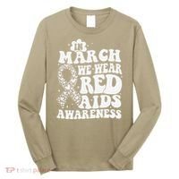 In March We Wear Red HIV AIDS Awareness Aids Hiv Warrior 1 Long Sleeve Shirt thumb 0