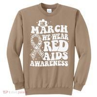 In March We Wear Red HIV AIDS Awareness Aids Hiv Warrior 1 Sweatshirt thumb 0
