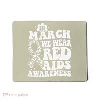 In March We Wear Red HIV AIDS Awareness Aids Hiv Warrior 1 Mousepad thumb 0