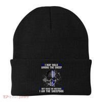 I May Walk Among The Sheep Make No Mistake I'm The Sheepdog Beanie thumb 0
