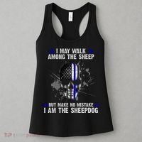 I May Walk Among The Sheep Make No Mistake I'm The Sheepdog Women's Tank Top thumb 3
