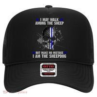 I May Walk Among The Sheep Make No Mistake I'm The Sheepdog Hat thumb 0