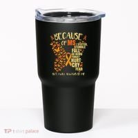 In March We Wear Orange Ribbon MS Warrior Multiple Sclerosis Tumbler thumb 0