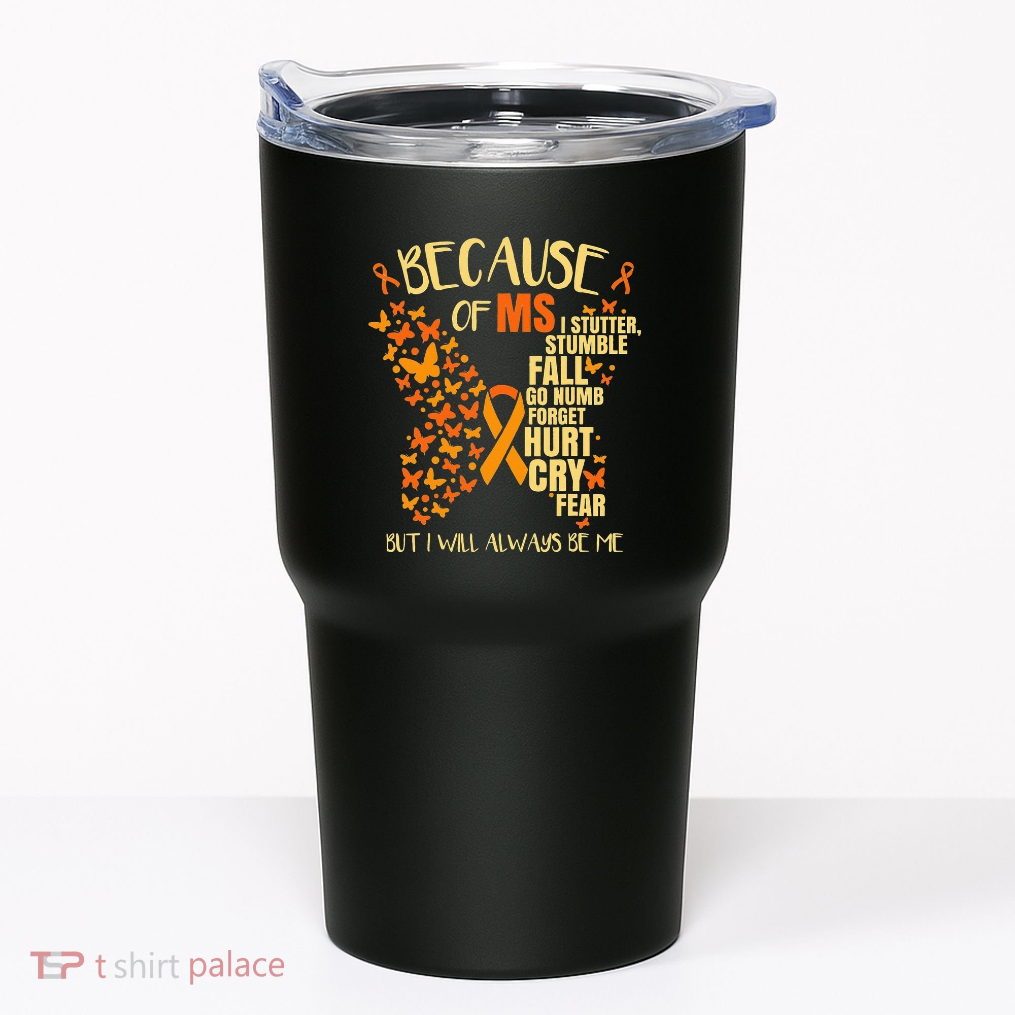 In March We Wear Orange Ribbon MS Warrior Multiple Sclerosis Tumbler