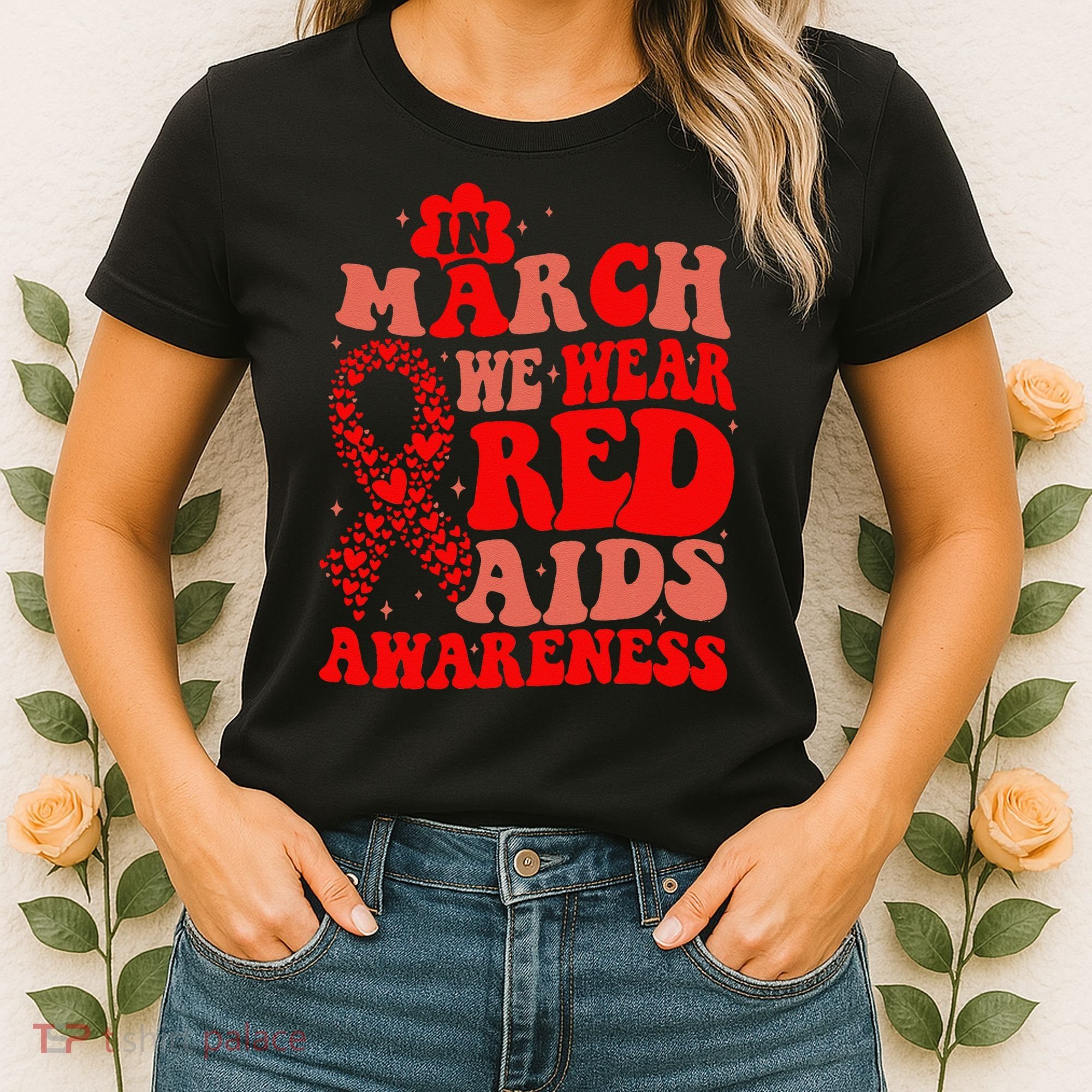 In March We Wear Red HIV AIDS Awareness Aids Hiv Warrior 2 Women's T-Shirt