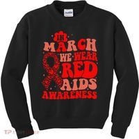 In March We Wear Red HIV AIDS Awareness Aids Hiv Warrior 2 Kids Sweatshirt thumb 0