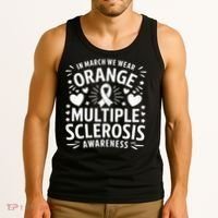 In March We Wear Orange For Multiple Sclerosis Awareness Tank Top thumb 3