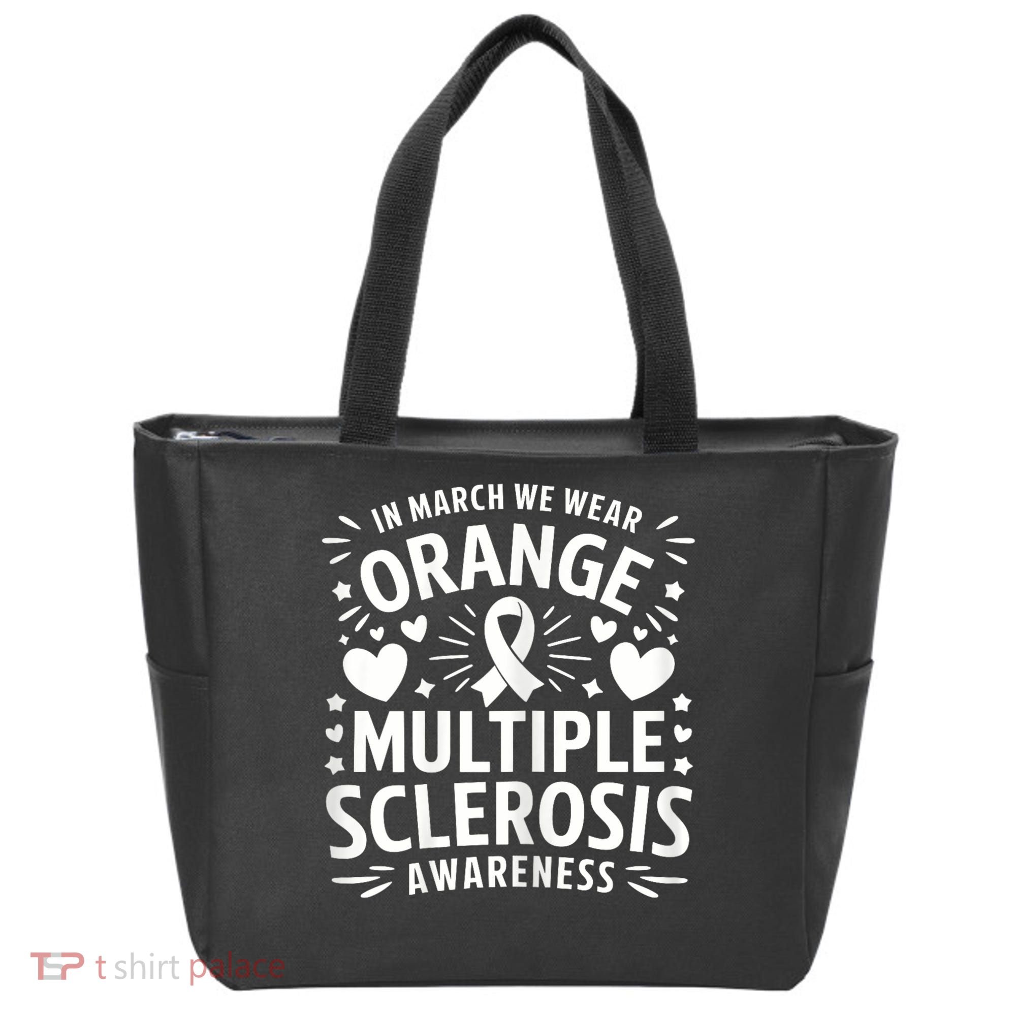 In March We Wear Orange For Multiple Sclerosis Awareness Tote Bag