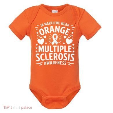 In March We Wear Orange For Multiple Sclerosis Awareness Baby Bodysuit