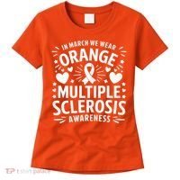 In March We Wear Orange For Multiple Sclerosis Awareness Women's T-Shirt thumb 0