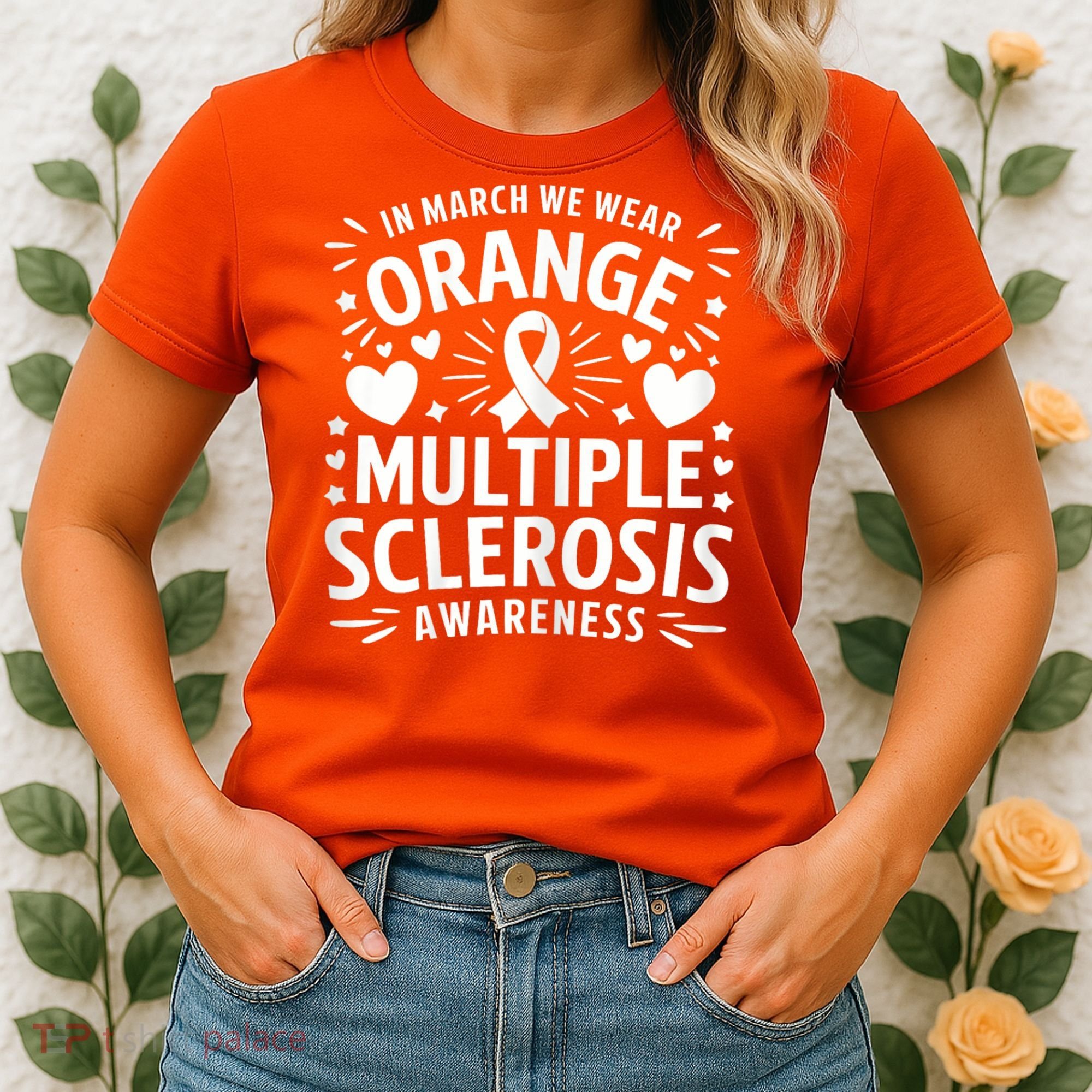 In March We Wear Orange For Multiple Sclerosis Awareness Women's T-Shirt