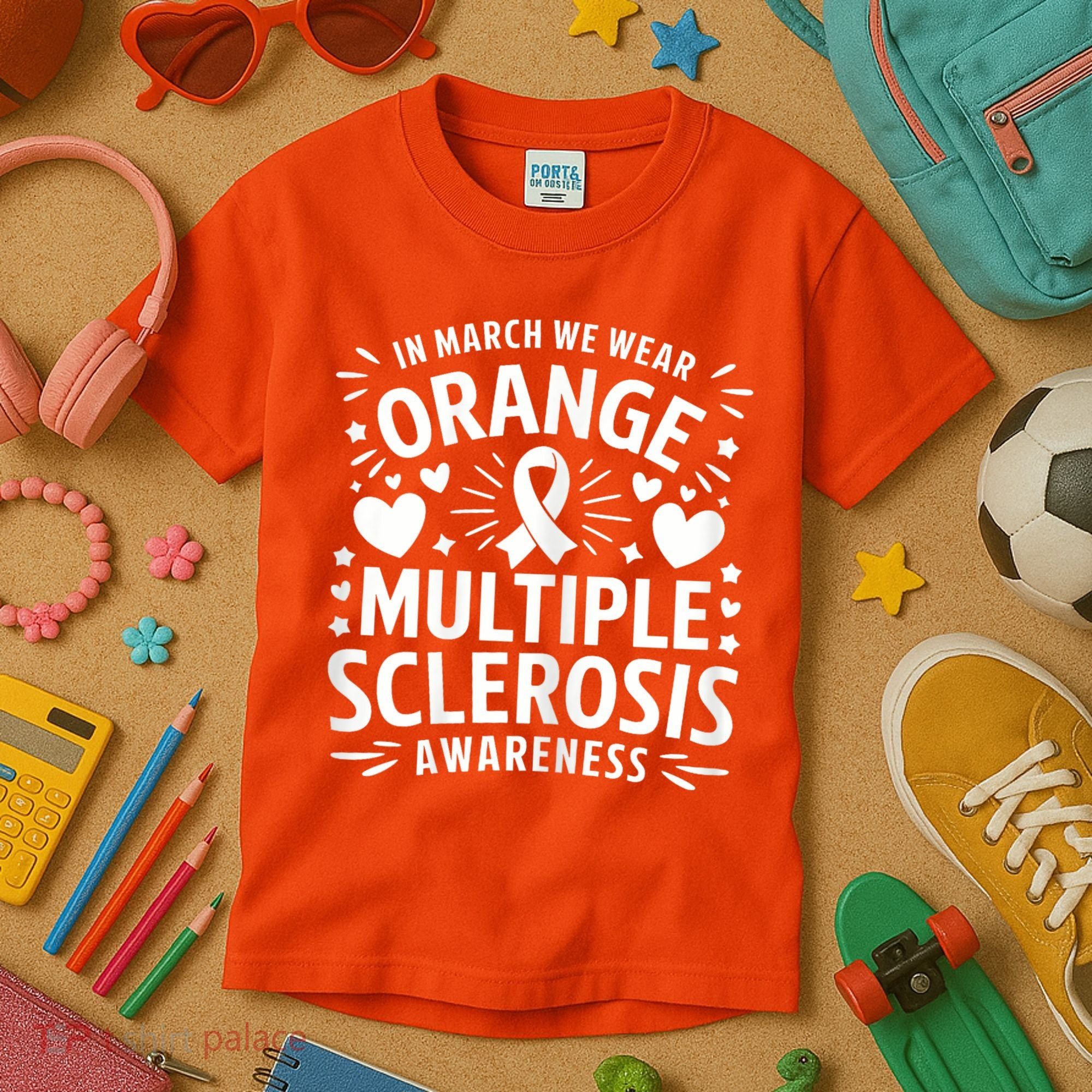 In March We Wear Orange For Multiple Sclerosis Awareness Kids T-Shirt