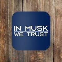In Musk We Trusk Funny Elon Musk Tribute Fan Coaster thumb 0