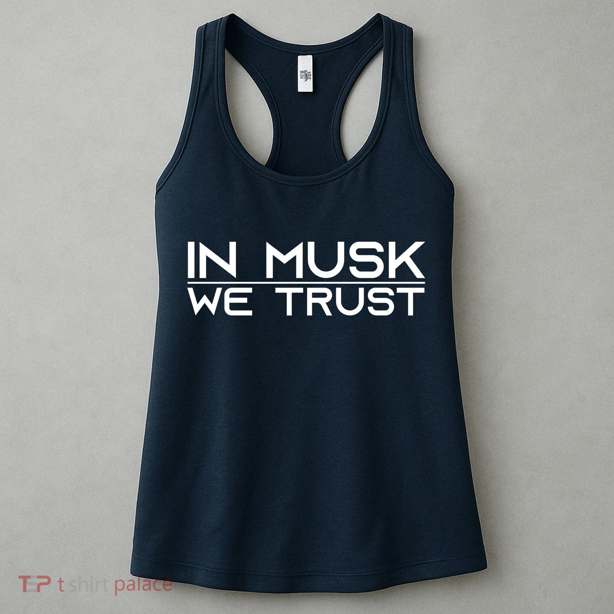 In Musk We Trusk Funny Elon Musk Tribute Fan Women's Tank Top