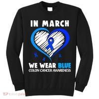 In March We Wear Blue For Colon Cancer Awareness Blue Heart Tall Sweatshirt thumb 0