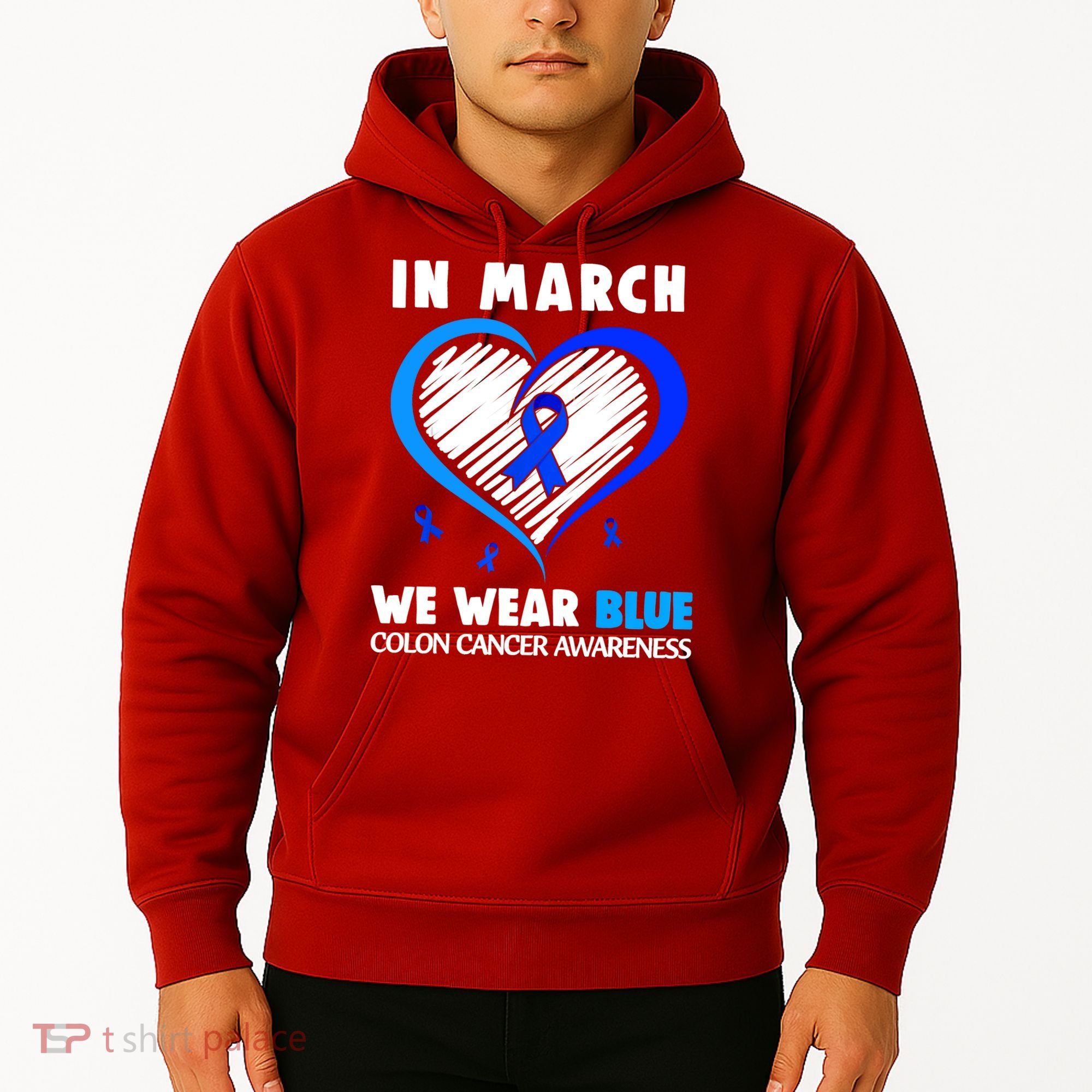 In March We Wear Blue For Colon Cancer Awareness Blue Heart Hoodie