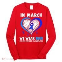 In March We Wear Blue For Colon Cancer Awareness Blue Heart Long Sleeve Shirt thumb 0