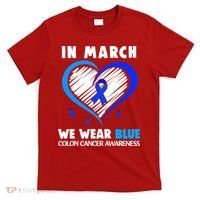 In March We Wear Blue For Colon Cancer Awareness Blue Heart T-Shirt thumb 0