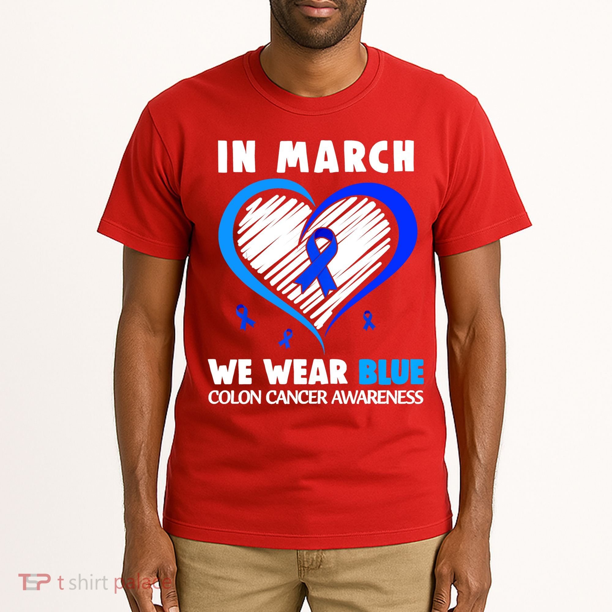 In March We Wear Blue For Colon Cancer Awareness Blue Heart Tall T-Shirt