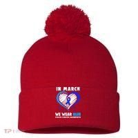 In March We Wear Blue For Colon Cancer Awareness Blue Heart Pom Pom 12in Knit Beanie thumb 0