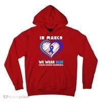 In March We Wear Blue For Colon Cancer Awareness Blue Heart Tall Hoodie thumb 0