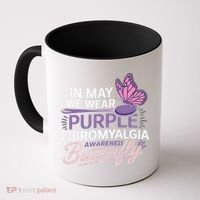 In May We Wear Purple Fibromyalgia Awareness Butterfly Coffee Mug thumb 0