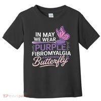 In May We Wear Purple Fibromyalgia Awareness Butterfly Toddler T-Shirt thumb 0