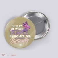In May We Wear Purple Fibromyalgia Awareness Butterfly Button thumb 0