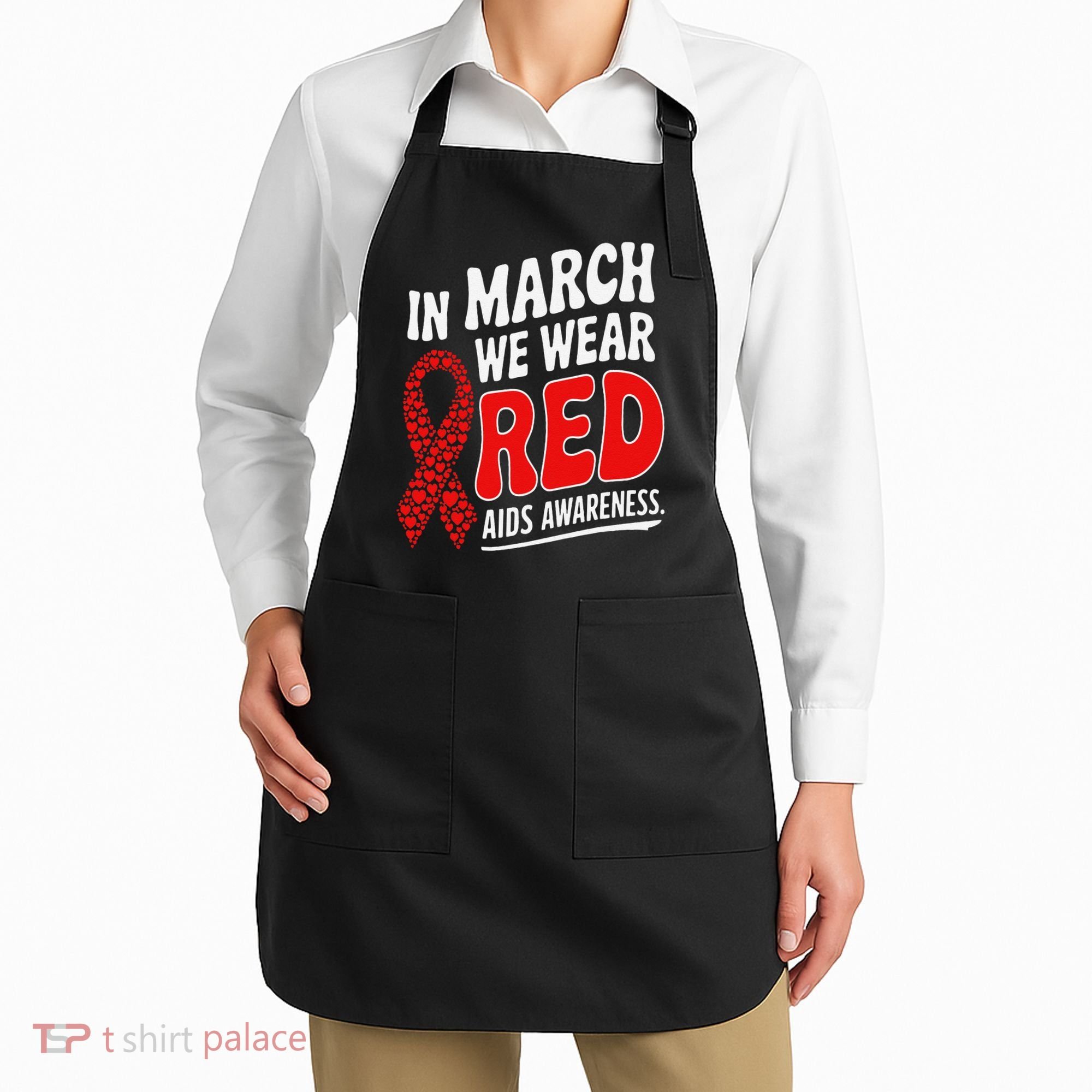 In March We Wear Red HIV AIDS Awareness Aids Hiv Warrior Apron