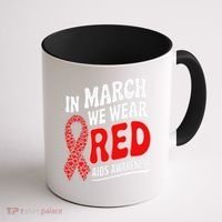 In March We Wear Red HIV AIDS Awareness Aids Hiv Warrior Coffee Mug thumb 1