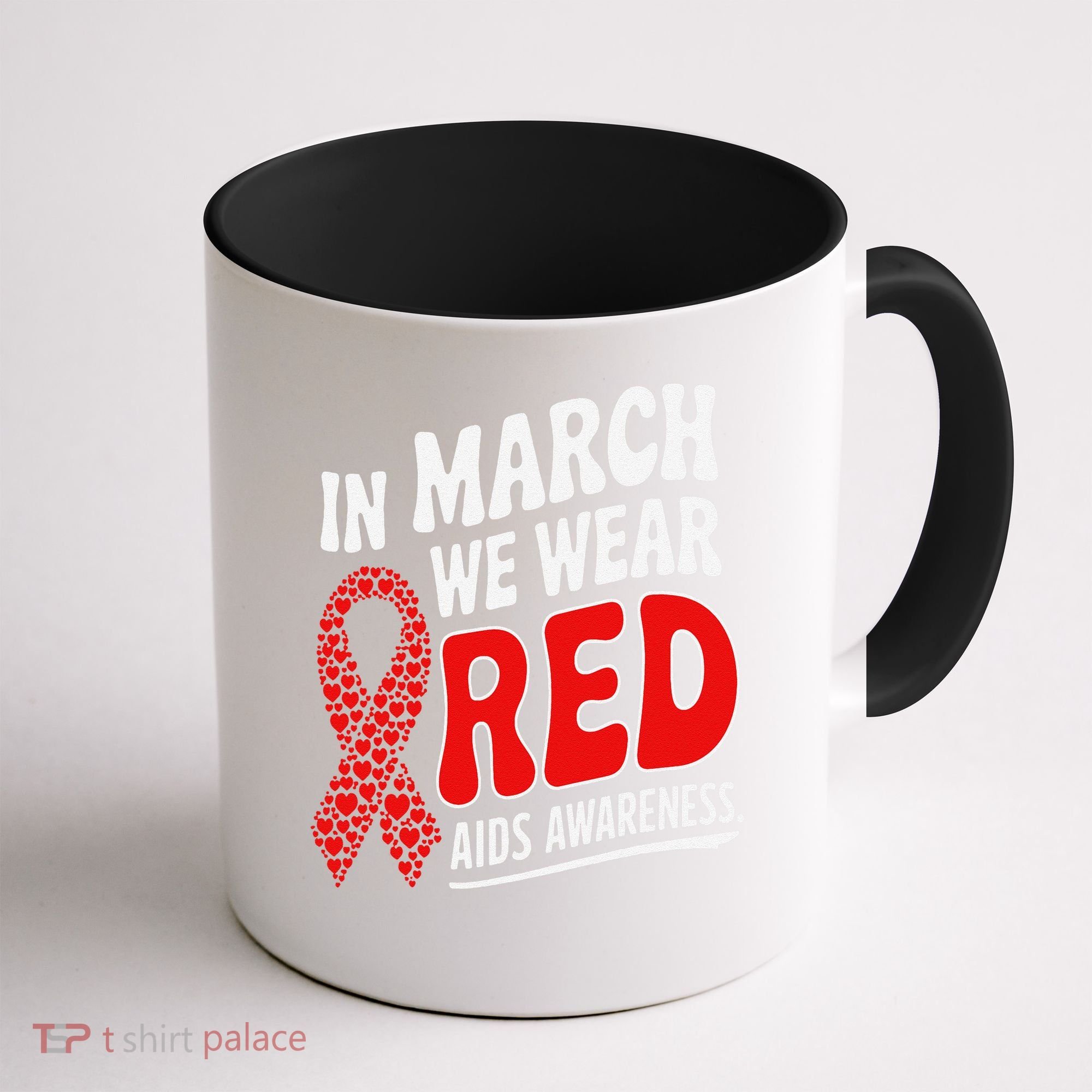 In March We Wear Red HIV AIDS Awareness Aids Hiv Warrior Coffee Mug