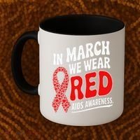 In March We Wear Red HIV AIDS Awareness Aids Hiv Warrior Coffee Mug thumb 2