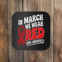 In March We Wear Red HIV AIDS Awareness Aids Hiv Warrior Coaster thumb 0