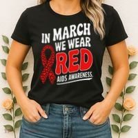 In March We Wear Red HIV AIDS Awareness Aids Hiv Warrior Women's T-Shirt thumb 2