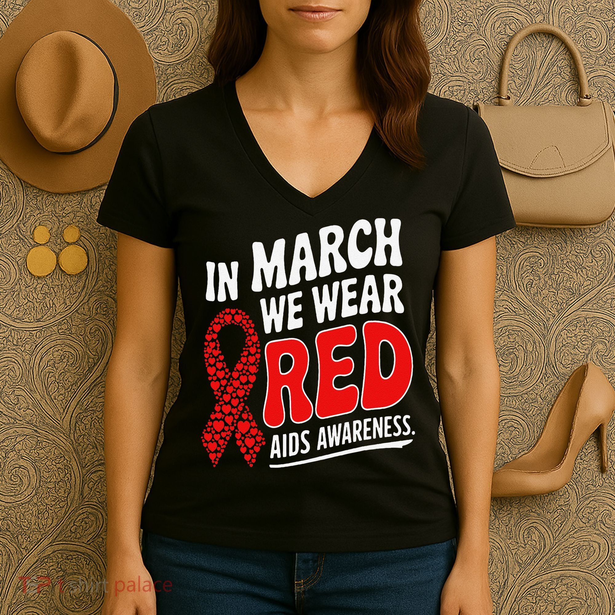 In March We Wear Red HIV AIDS Awareness Aids Hiv Warrior Women's V-Neck T-Shirt