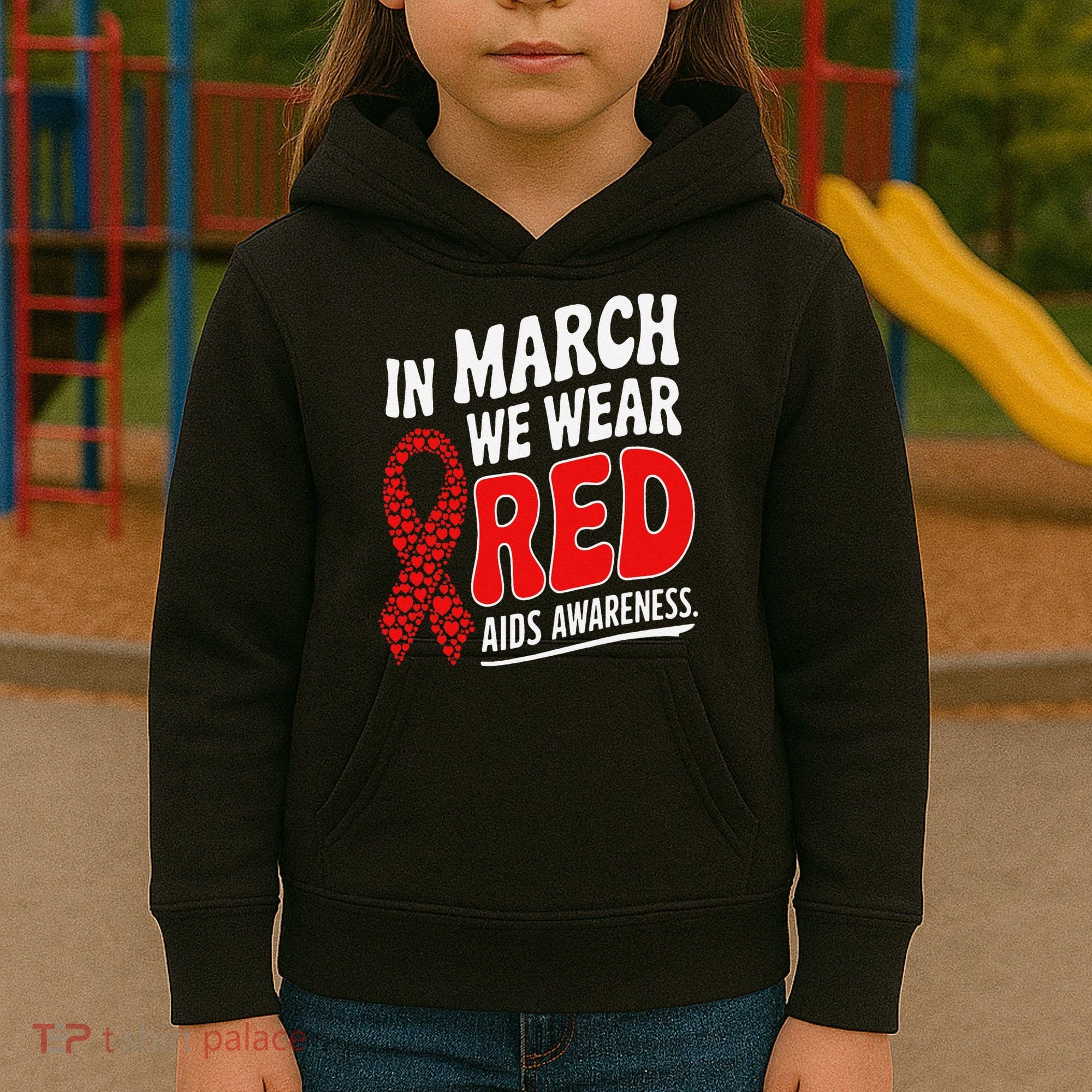 In March We Wear Red HIV AIDS Awareness Aids Hiv Warrior Kids Hoodie