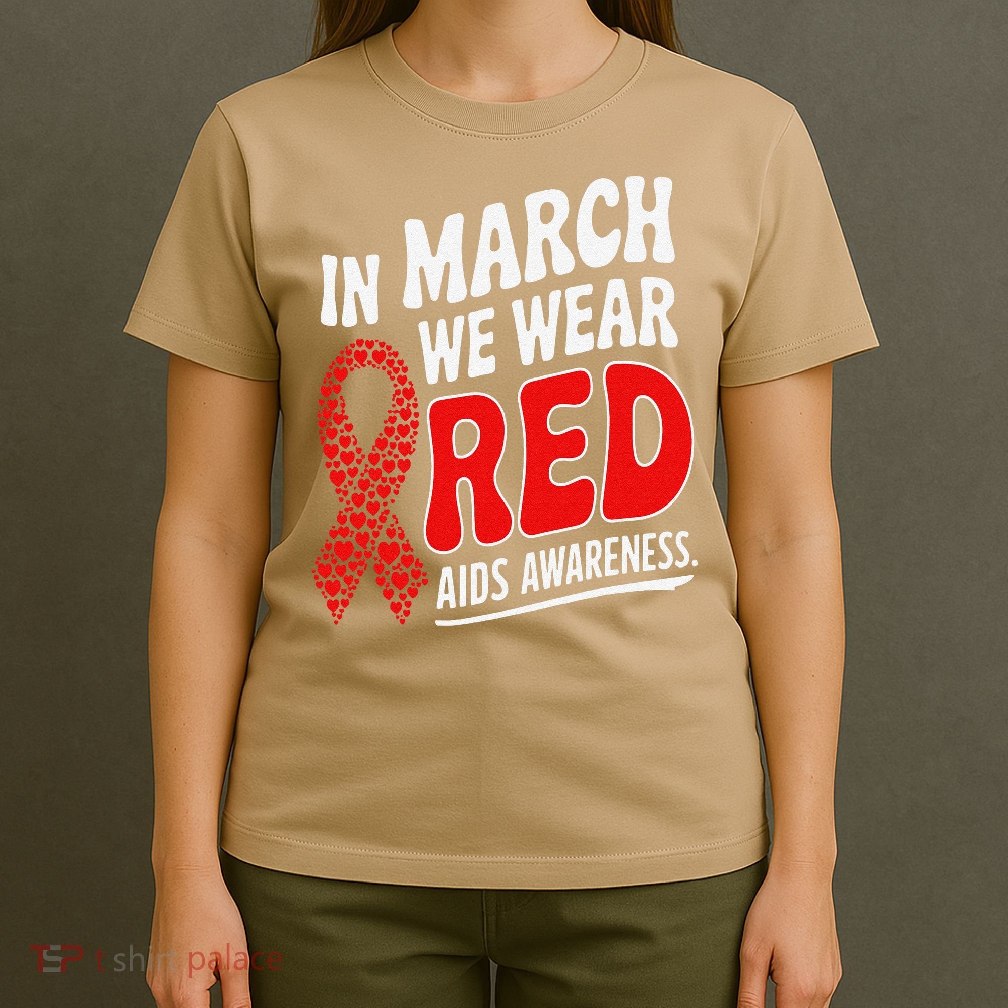 In March We Wear Red HIV AIDS Awareness Aids Hiv Warrior T-Shirt