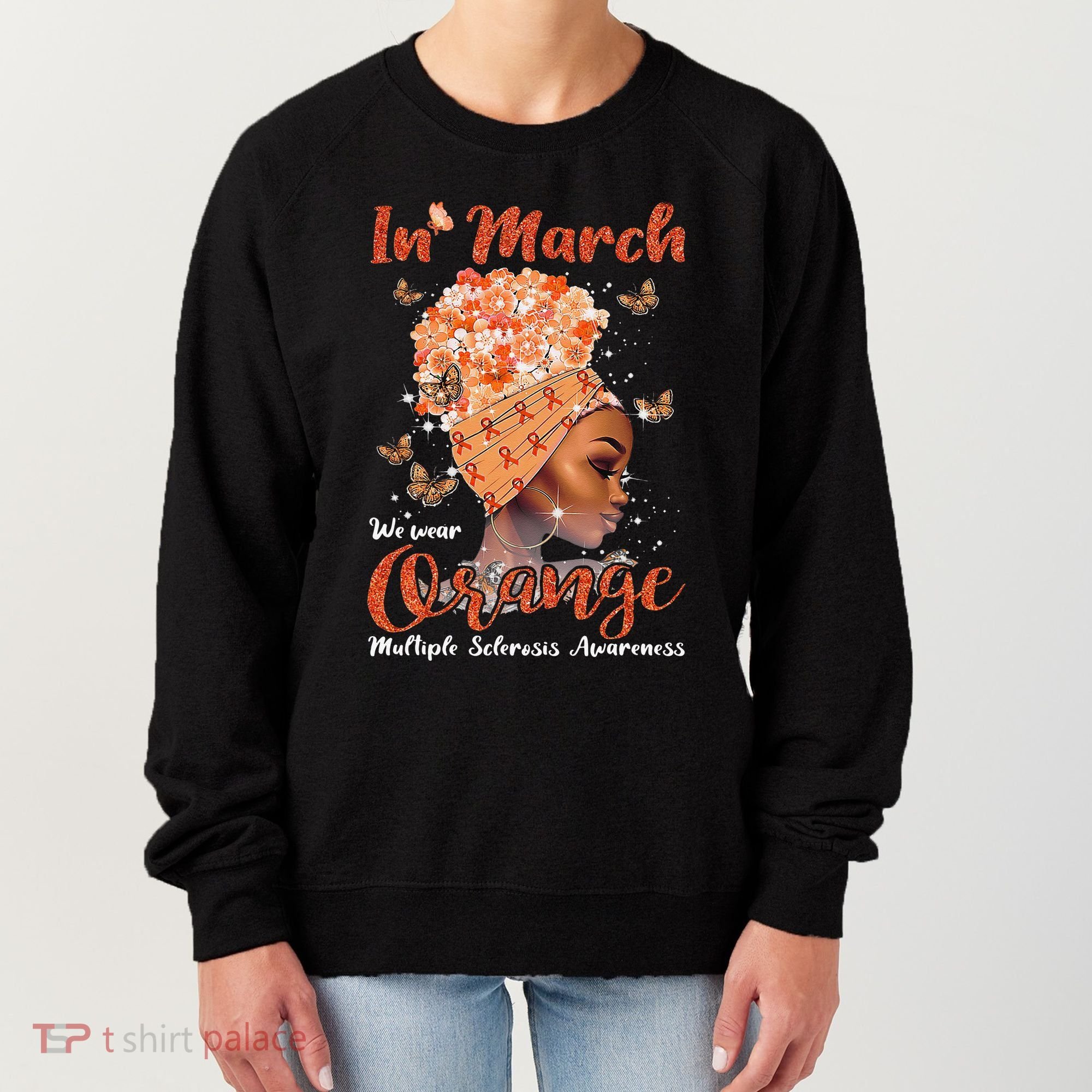 In March We Wear Orange Multiple Sclerosis Afro Black Wo Women's Sweatshirt